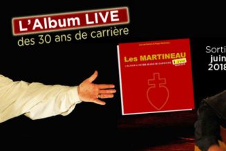 Chansons : 30 ans de carrière des frères Martineau