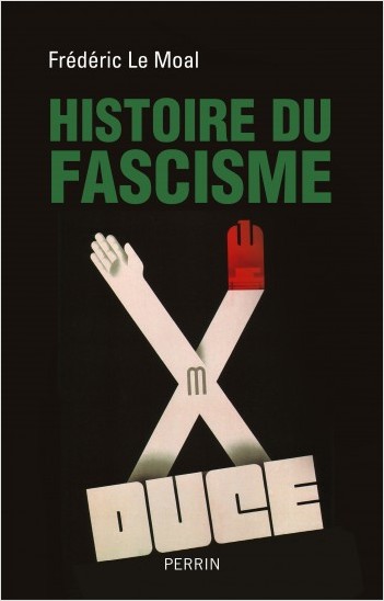 Histoire du fascisme par Frédéric Le Moal