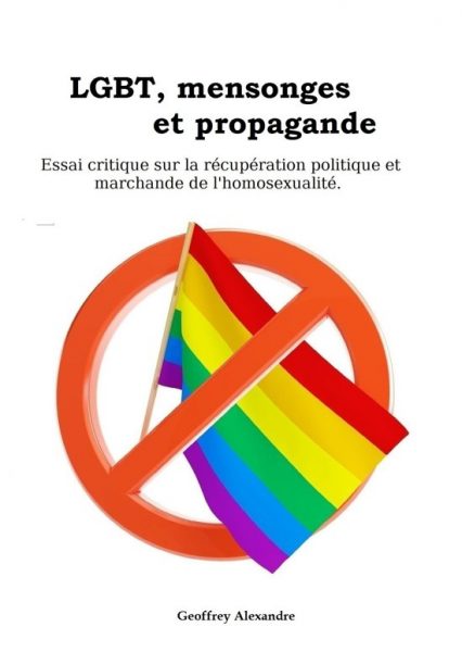 Le lobby LGBT utilise le mensonge pour faire progresser ses revendications