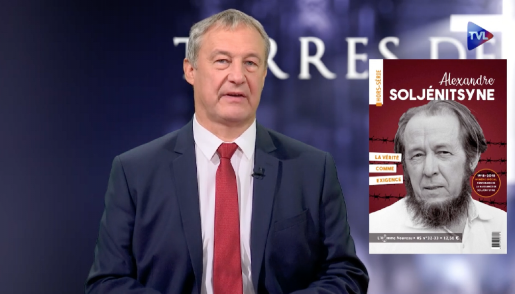 Terres de Mission – Alexandre Soljénitsyne : la vérité comme exigence