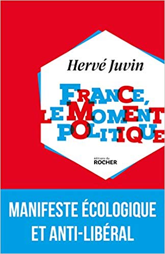 La France, le moment politique par Hervé Juvin