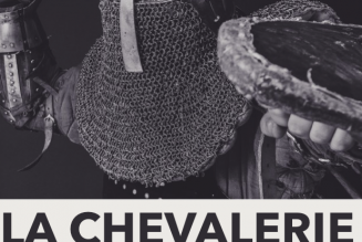 L’éthique chevaleresque peut-elle encore dire quelque chose aux hommes du XXIe siècle ?
