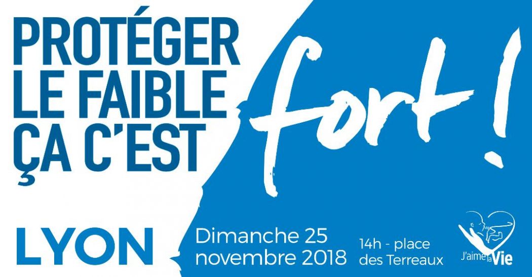 Marche pour la vie à Lyon dimanche : protéger le faible, ça c’est fort