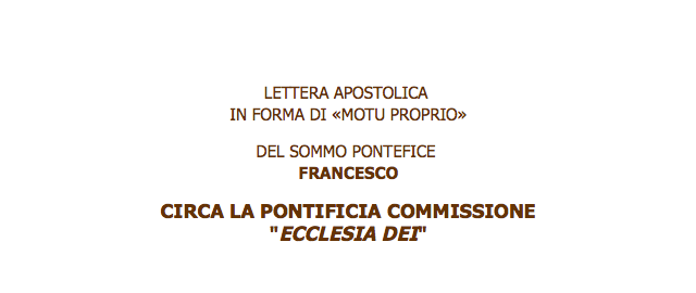Le Pape supprime la commission pontificale Ecclesia Dei