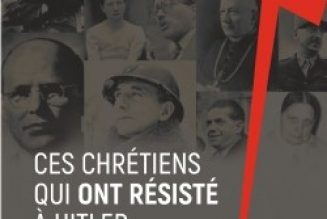 Ces chrétiens qui ont résisté à Hitler par Dominique Lormier
