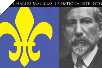 Charles Maurras, le nationaliste intégral