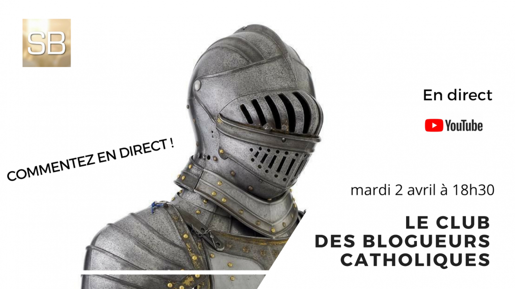Club de blogueurs catholiques – en direct
