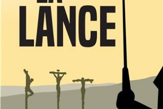La Lance, un roman pour la Passion