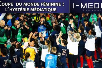 I-Média – Foot féminin : l’hystérie médiatique