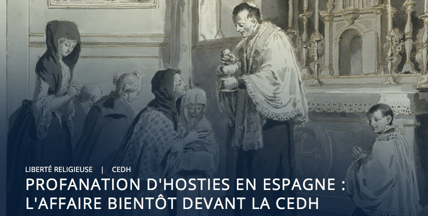 Profanations d’hosties en Espagne: la CEDH accepte de juger l’affaire