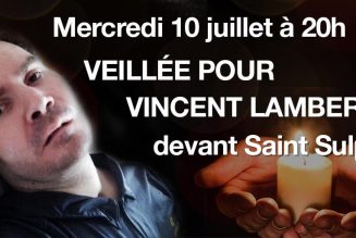 Venez nombreux mercredi 10 juillet à 20h devant Saint Sulpice pour une veillée autour de Vincent