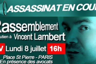 Rassemblement de soutien à Vincent Lambert lundi 8 juillet de 16h à 19h place Saint Pierre (en bas du Sacré-Coeur) à Paris