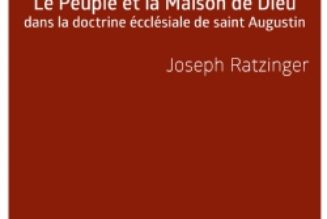 Peuple et Maison de Dieu dans la doctrine ecclésiale de saint Augustin par Joseph Ratzinger