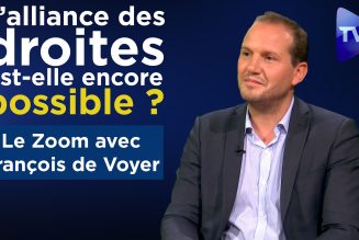 François de Voyer : l’alliance des droites est-elle encore possible ?