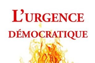 L’urgence démocratique