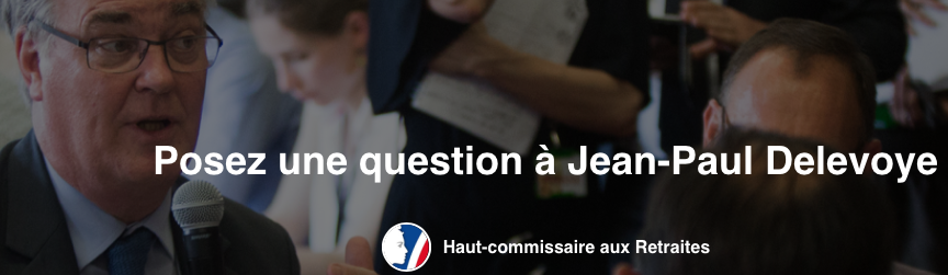 Posez une question à Jean-Paul Delevoye, celui qui met 740 000 pétitions à la poubelle
