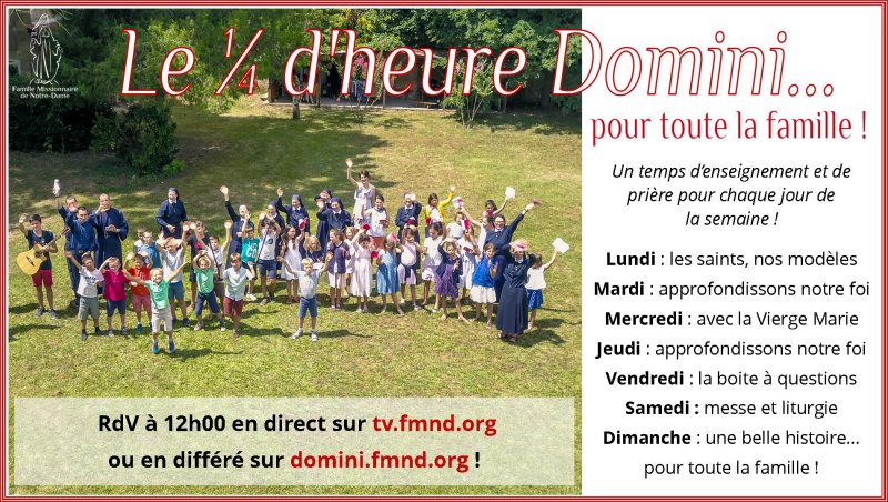 Prier avec la Famille Missionnaire de Notre-Dame sur la WebTV Domini