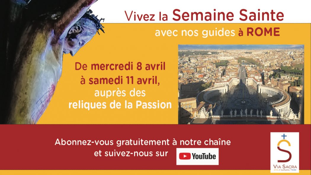 Vivez la semaine sainte à Rome… à distance!