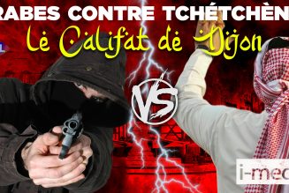 I-Média : Arabes contre Tchétchènes en plein califat bourguignon