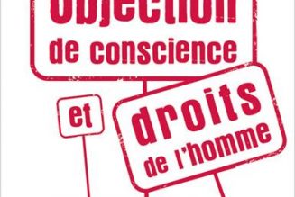 Avortement, bioéthique, vaccins, scolarisation : la question cruciale de l’objection de conscience