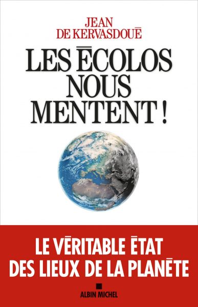 Les écologistes essayent de distordre le vrai pour coller à leurs croyances