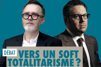 Nous sommes déjà dans un « soft totalitarisme »