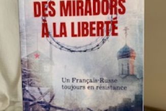 Nikita Krivochéine ” Des miradors à la liberté : Un Français-Russe toujours en résistance “