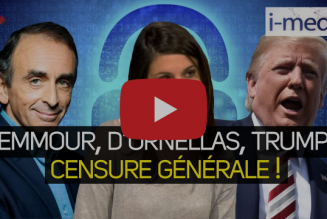 I-Média : Zemmour, D’Ornellas, Trump… Censure générale