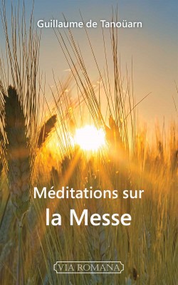 Redécouvrir le saint sacrifice de la messe