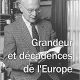Grandeur et décadences de l´Europe