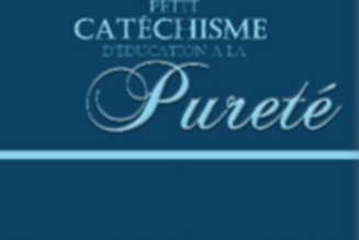 Petit catéchisme de l’éducation à la pureté