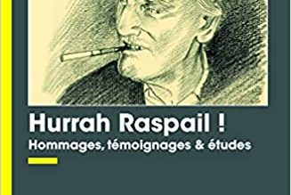 Hurrah Raspail! d’Adrien Renouard