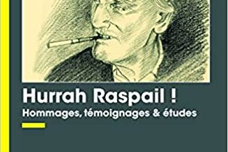 Hurrah Raspail! d’Adrien Renouard