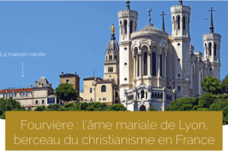 Remettons Fourvière et Marie au cœur de Lyon