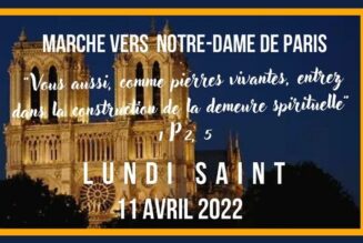 Pèlerinage des « pierres vivantes » : Marche vers Notre-Dame de Paris et veillée de prière, le 11 avril, Lundi Saint