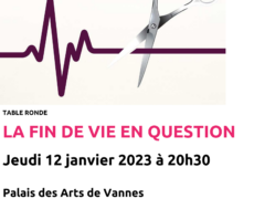 12 janvier – Table ronde : La fin de vie en question à Vannes