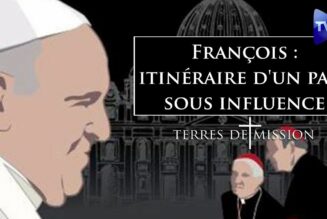 Terres de Mission – François : itinéraire d’un pape sous influence