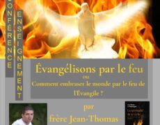 16 février : Evangélisons par le feu, conférence de frère Jean-Thomas de Beauregard
